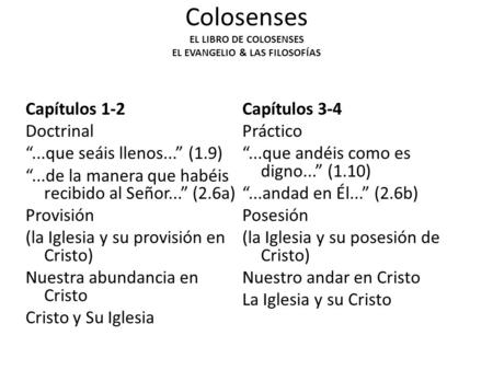 Colosenses EL LIBRO DE COLOSENSES EL EVANGELIO & LAS FILOSOFÍAS