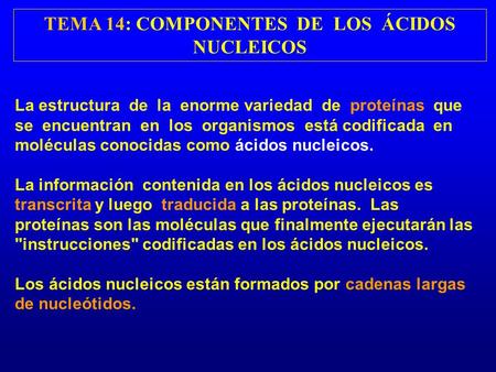 TEMA 14: COMPONENTES DE LOS ÁCIDOS NUCLEICOS