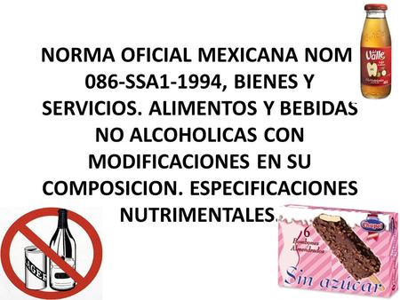 NORMA OFICIAL MEXICANA NOM-086-SSA1-1994, BIENES Y SERVICIOS