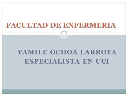 FACULTAD DE ENFERMERIA