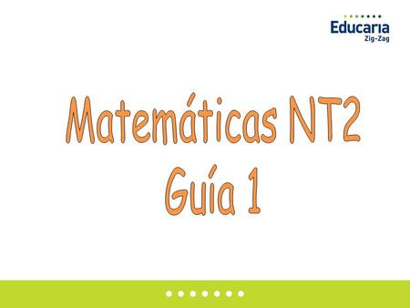 Matemáticas NT2 Guía 1.
