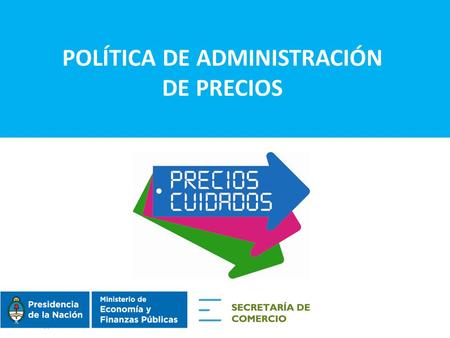 POLÍTICA DE ADMINISTRACIÓN DE PRECIOS. 2 OCTUBRE / DICIEMBRE DICIEMBRE 2013.