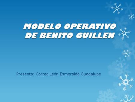 MODELO OPERATIVO DE BENITO GUILLEN
