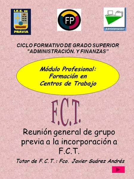 F.C.T. Reunión general de grupo previa a la incorporación a F.C.T.