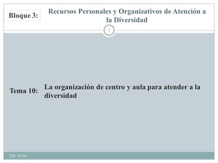 Recursos Personales y Organizativos de Atención a la Diversidad