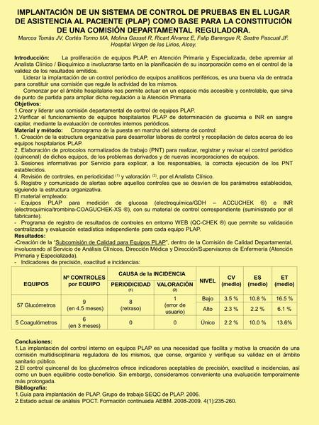 IMPLANTACIÓN DE UN SISTEMA DE CONTROL DE PRUEBAS EN EL LUGAR DE ASISTENCIA AL PACIENTE (PLAP) COMO BASE PARA LA CONSTITUCIÓN DE UNA COMISIÓN DEPARTAMENTAL.