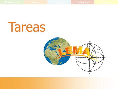 Tareas ModelizaciónTareas ClasesEvaluación Reflexión.
