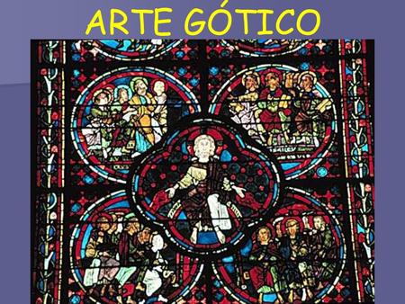 ARTE GÓTICO.