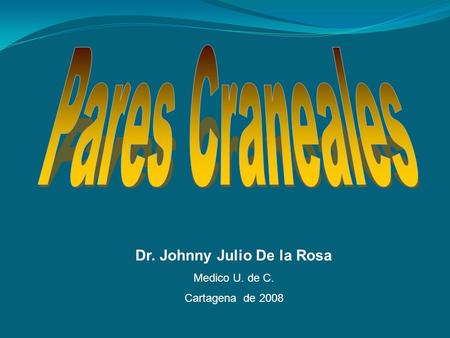 Dr. Johnny Julio De la Rosa