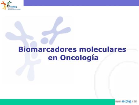 Biomarcadores moleculares en Oncología