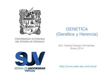 GENETICA (Genética y Herencia) Biol. Natalia Ocampo Fernández