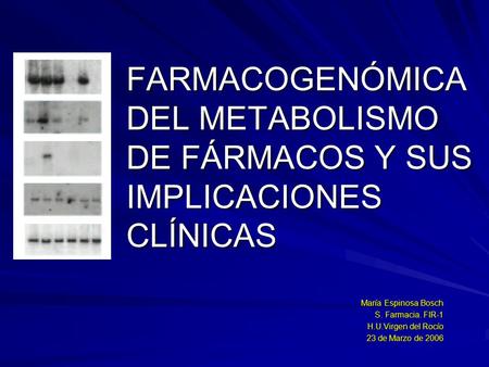 María Espinosa Bosch S. Farmacia. FIR-1 H.U.Virgen del Rocío