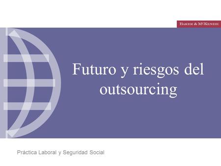 Futuro y riesgos del outsourcing