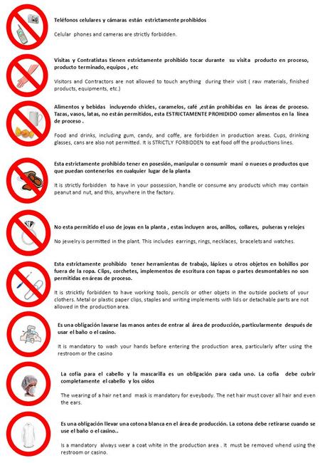 Teléfonos celulares y cámaras están  estrictamente prohibidos