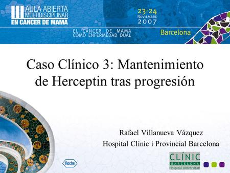Caso Clínico 3: Mantenimiento de Herceptin tras progresión