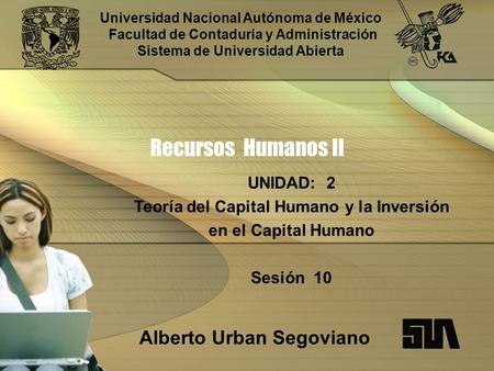 Recursos Humanos II Alberto Urban Segoviano UNIDAD: 2