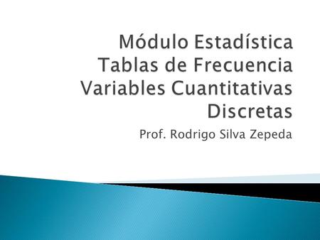 Prof. Rodrigo Silva Zepeda