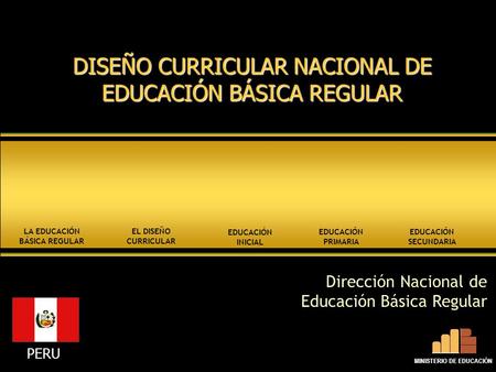 LA EDUCACIÓN BÁSICA REGULAR MINISTERIO DE EDUCACIÓN