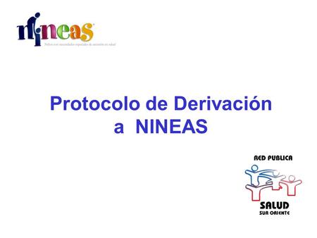 Protocolo de Derivación a NINEAS