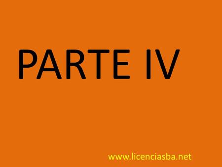 PARTE IV www.licenciasba.net.