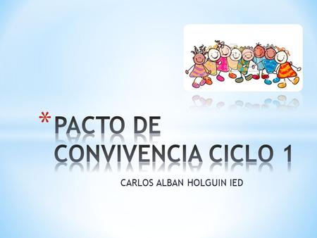 PACTO DE CONVIVENCIA CICLO 1