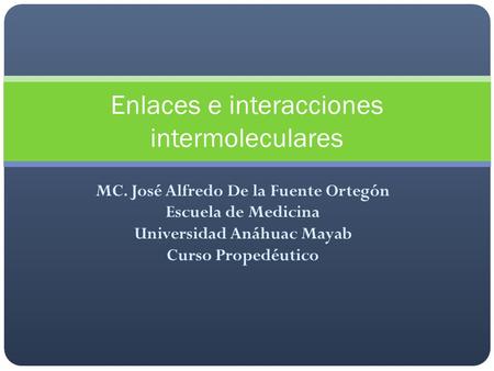 Enlaces e interacciones intermoleculares