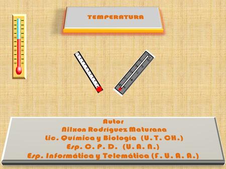 100 0 ºC ºC ºF K K 373 212 273 32 2 Autor: Lic. Q y B RoMaNG.