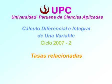 UPC Tasas relacionadas Cálculo Diferencial e Integral de Una Variable