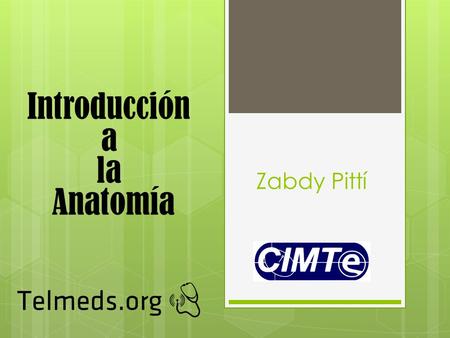 Introducción a la Anatomía Zabdy Pittí.
