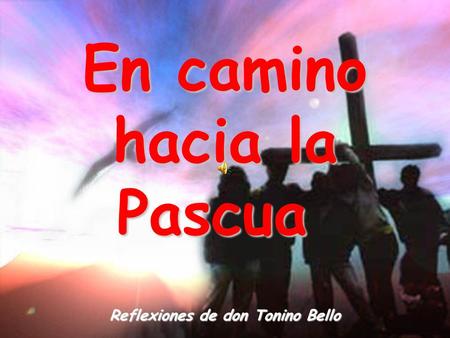 Reflexiones de don Tonino Bello