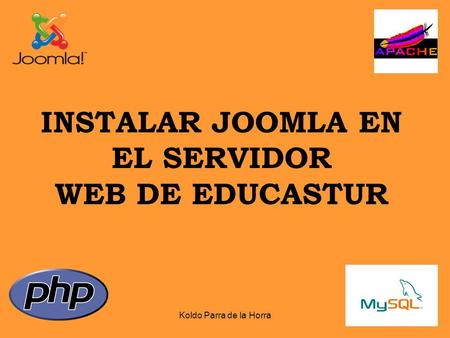 INSTALAR JOOMLA EN EL SERVIDOR WEB DE EDUCASTUR