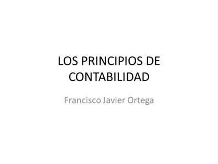 LOS PRINCIPIOS DE CONTABILIDAD
