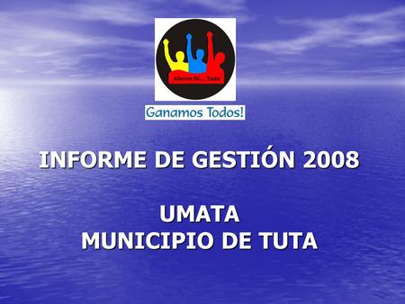 INFORME DE GESTIÓN 2008 UMATA MUNICIPIO DE TUTA