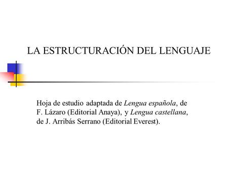 LA ESTRUCTURACIÓN DEL LENGUAJE