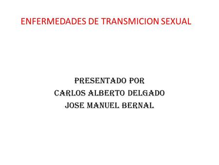 ENFERMEDADES DE TRANSMICION SEXUAL