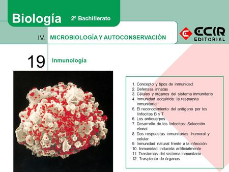 19 Biología IV. 2º Bachillerato MICROBIOLOGÍA Y AUTOCONSERVACIÓN