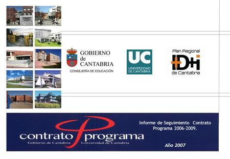 Informe de Seguimiento Contrato Programa 2006-2009. Año 2007.