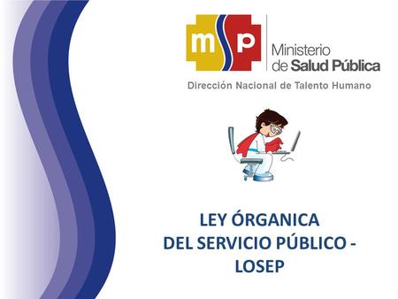 LEY ÓRGANICA DEL SERVICIO PÚBLICO - LOSEP