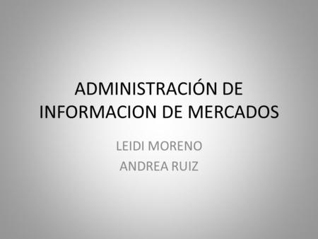 ADMINISTRACIÓN DE INFORMACION DE MERCADOS