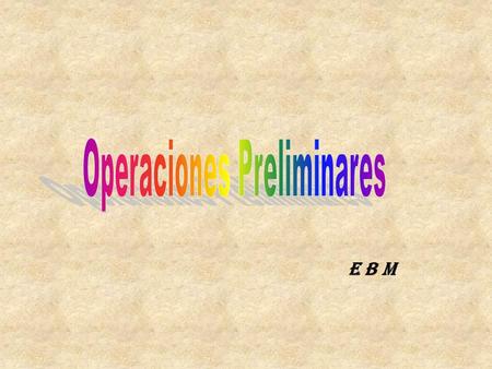 Operaciones Preliminares