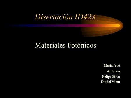 Disertación ID42A Materiales Fotónicos María José Alí Shen
