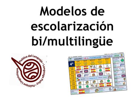 Modelos de escolarización bi/multilingüe