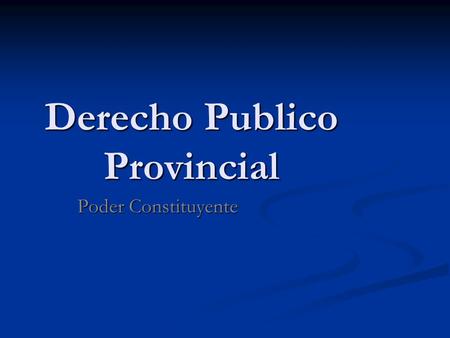 Derecho Publico Provincial