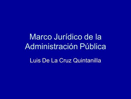 Marco Jurídico de la Administración Pública