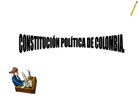 CONSTITUCIÓN POLÍTICA DE COLOMBIA.
