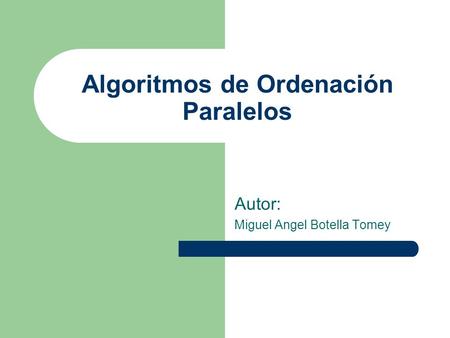 Algoritmos de Ordenación Paralelos