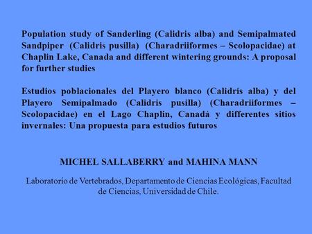 Population study of Sanderling (Calidris alba) and Semipalmated Sandpiper (Calidris pusilla) (Charadriiformes – Scolopacidae) at Chaplin Lake, Canada and.