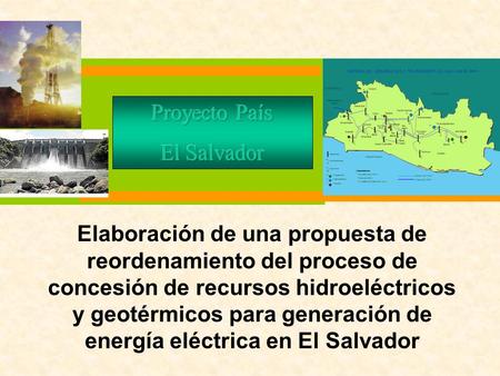 Elaboración de una propuesta de reordenamiento del proceso de concesión de recursos hidroeléctricos y geotérmicos para generación de energía eléctrica.