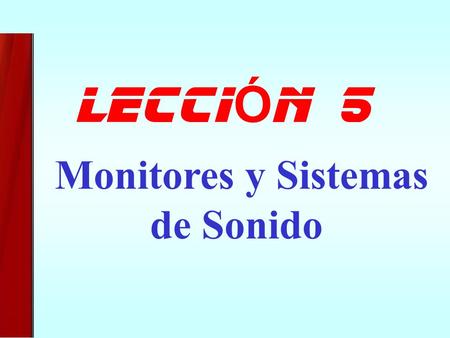 Monitores y Sistemas de Sonido