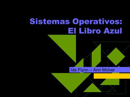 Sistemas Operativos: El Libro Azul